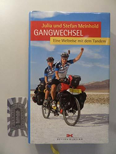 Gangwechsel: Eine Weltreise mit dem Tandem