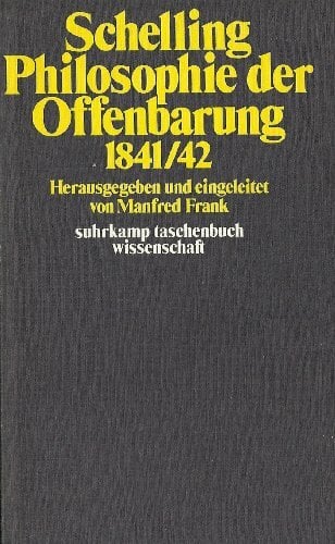 Philosophie der Offenbarung: 1841/42 (Suhrkamp Taschenbuch Wissenschaft ; 181) (German Edition) Philosophie der Offenbarung: 1841/42 (Suhrkamp Taschenbuch Wissenschaft ; 181) (German Edition)