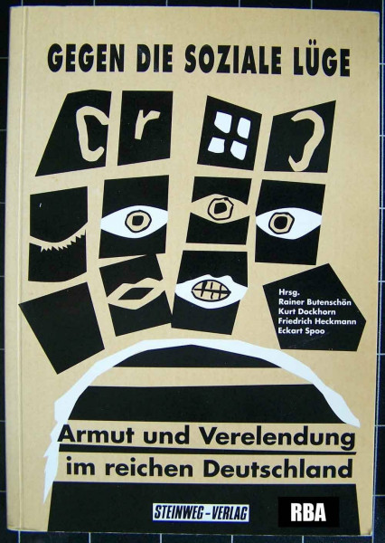 Gegen die soziale Lüge: Armut und Verelendung im reichen Deutschland