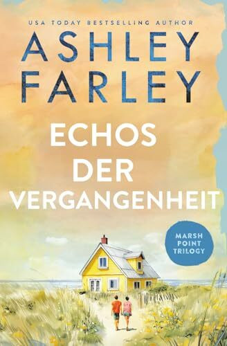 Echos der Vergangenheit (Marsh-Point-Trilogie, Band 2)
