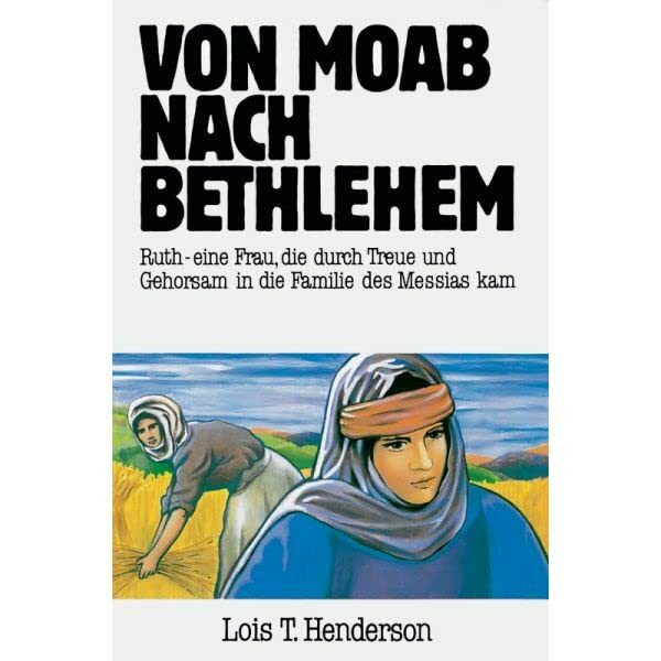 Von Moab nach Bethlehem
