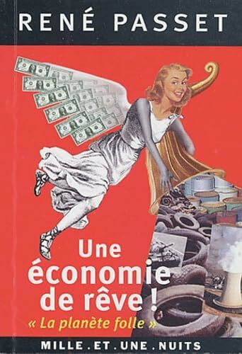 Une économie de rêve !: "La planète folle"