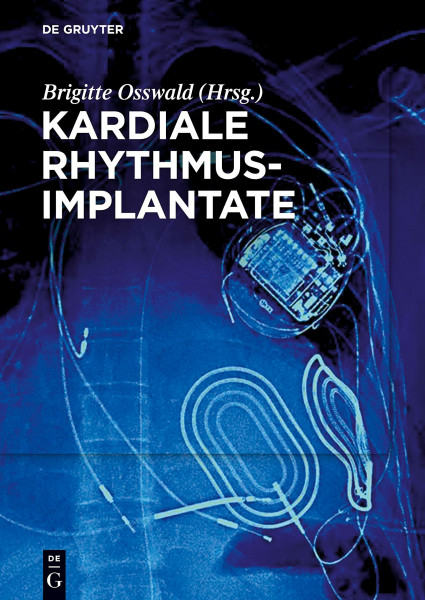 Kardiale Rhythmusimplantate: Manual zum Zertifikat der DGTHG Herzschrittmacher-, ICD- und CRT-Therapie