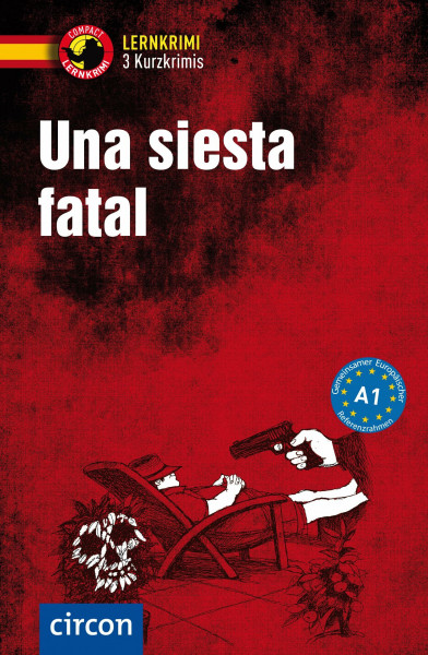 Una siesta fatal: Spanisch A1 (Compact Lernkrimi - Kurzkrimis)