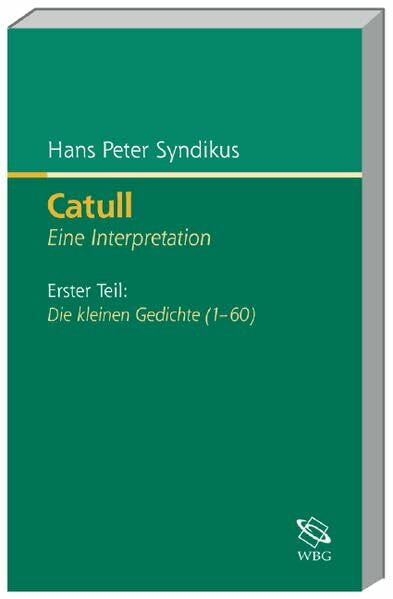 Catull: Eine Interpretation