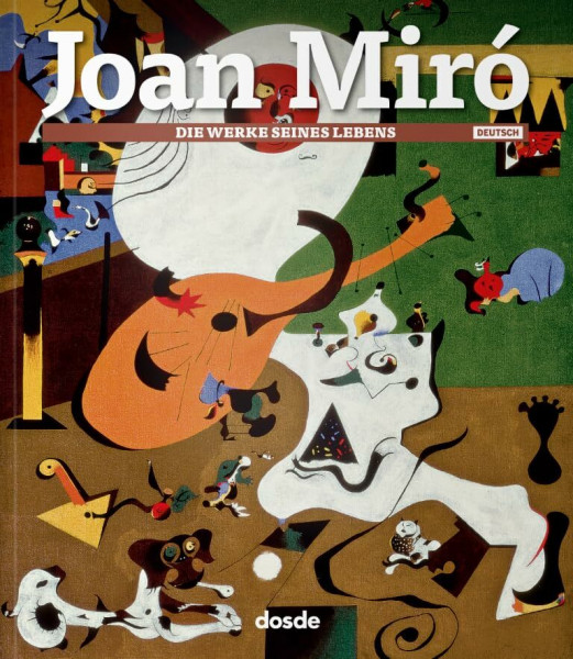 SERIE ARTE – JOAN MIRO – (ALEMAN): Die werke seines lebens