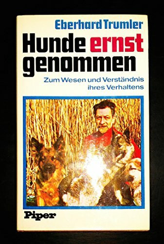 Hunde ernst genommen. Zum Wesen und Verständnis ihres Verhaltens