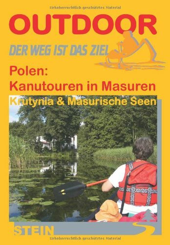 Polen: Kanutouren in Masuren: Der Weg ist das Ziel