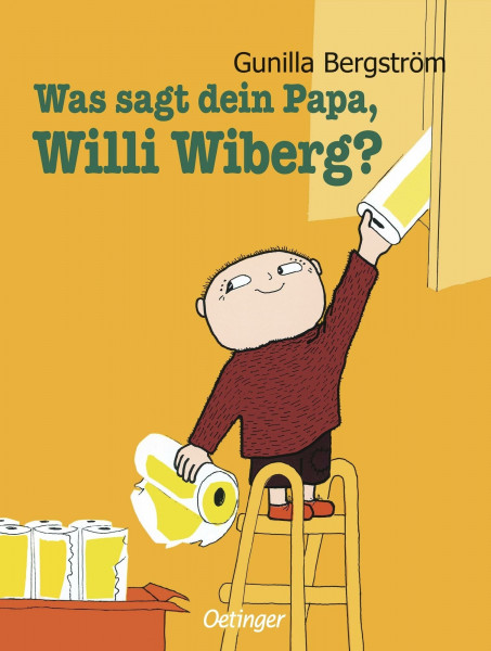 Was sagt dein Papa, Willi Wiberg?: Bilderbuch