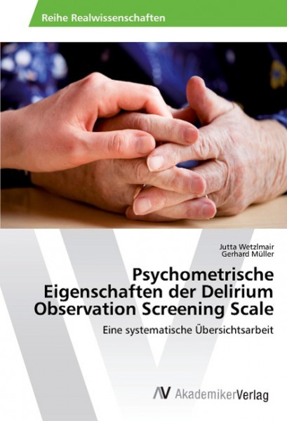 Psychometrische Eigenschaften der Delirium Observation Screening Scale