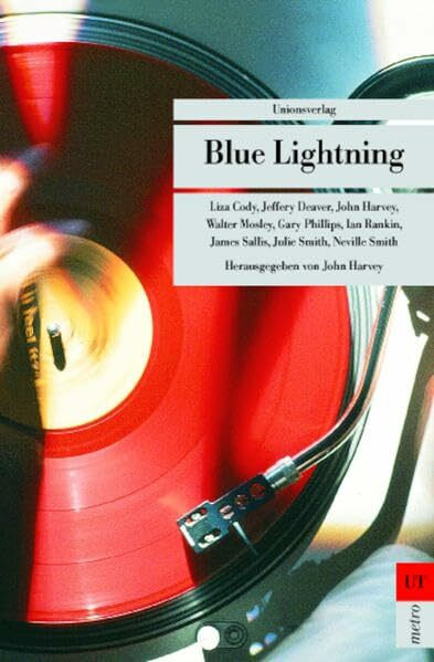 Blue Lightning: Herausgegeben von John Harvey. Kriminalgeschichten (Unionsverlag Taschenbücher)