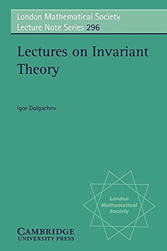 Lectures on Invariant Theory (London Mathematical Society Lecture Note Series)