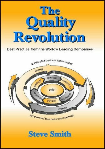 The Quality Revolution: Best Practice from the World's Leading Companies