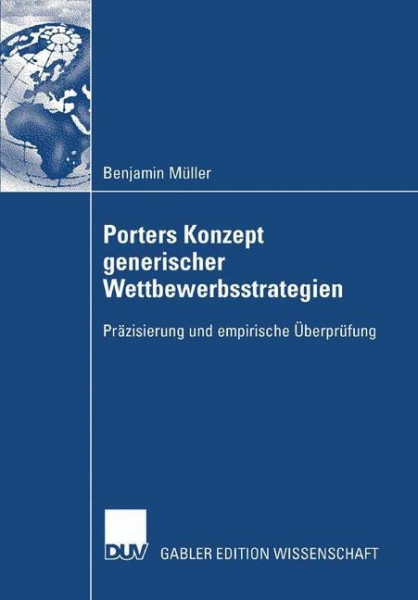 Porters Konzept generischer Wettbewerbsstrategien