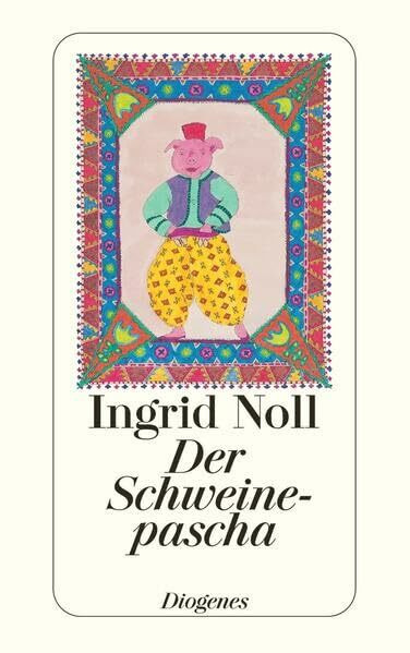 Der Schweinepascha: in 15 Bildern (detebe)