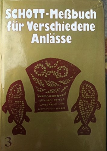 Schott-Meßbuch für verschiedene Anlässe (3)