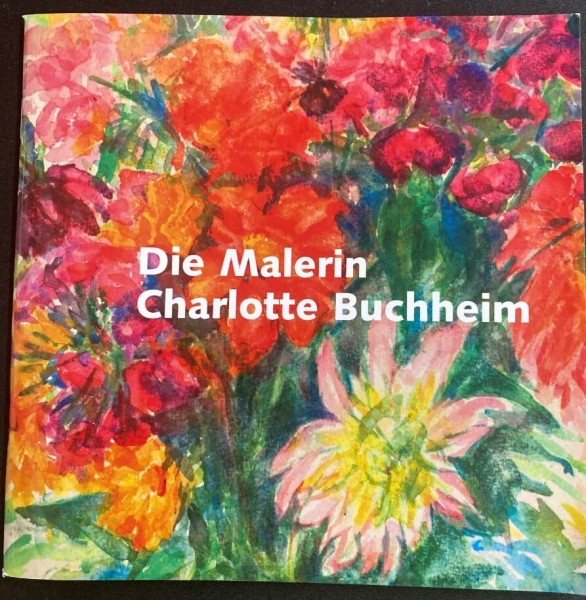 Die Malerin Charlotte Buchheim