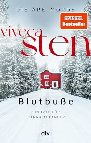 Blutbuße: Ein Fall für Hanna Ahlander | Viveca Stens Polarkreis-Reihe jetzt bei Netflix (Die Åre-Morde, Band 3)