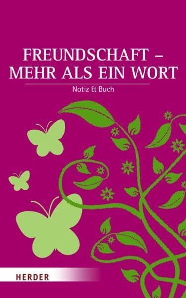 Freundschaft - mehr als ein Wort: Notiz & Buch