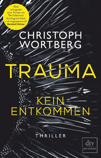 Trauma - Kein Entkommen