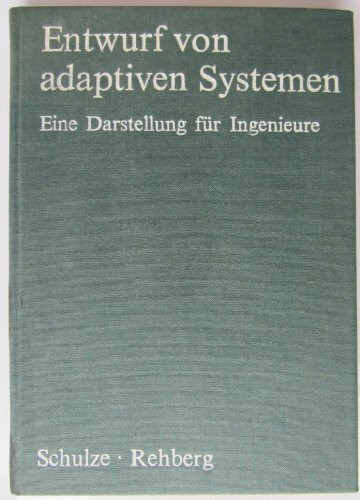 Entwurf von adaptiven Systemen. Eine Darstellung für Ingenieure