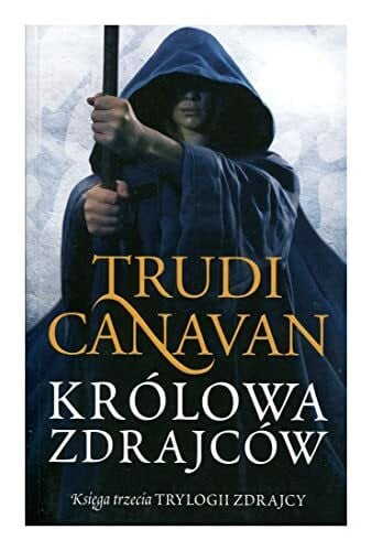 Krolowa zdrajcow: Księga trzecia Trylogii Zdrajcy (TRYLOGIA ZDRAJCY)