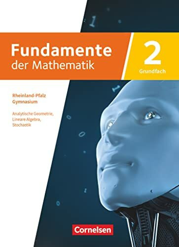 Fundamente der Mathematik - Rheinland-Pfalz - Grundfach Band 2: 11-13. Schuljahr: Schulbuch