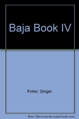 Baja Book IV