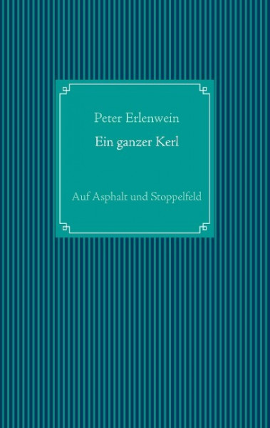 Ein ganzer Kerl