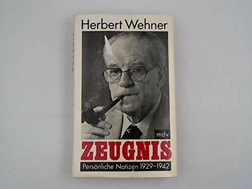 Zeugnis. Persönliche Notizen 1929-1942