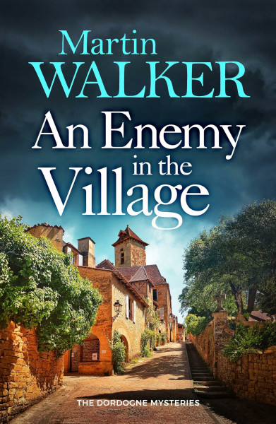 An Enemy in the Village: The Dordogne Mysteries