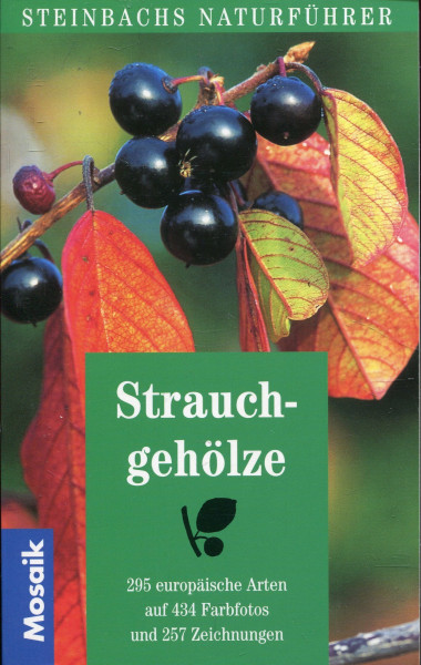 Strauchgehölze (Steinbachs Naturführer)