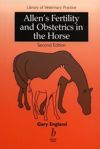 Allen's Fertility and Obstetrics in the Horse (Library of Veterinary Practice)