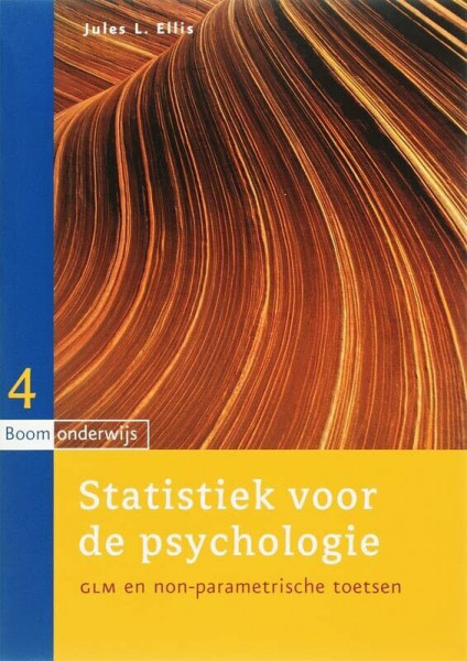 Statistiek voor de psychologie 4: GLM en non-parametrische toetsen (Statistiek voor de psychologie: GLM en non-parametrische toetsen)