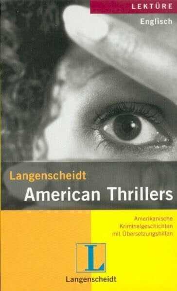American Thrillers: Amerikanische Kriminalgeschichten mit Übersetzungshilfen