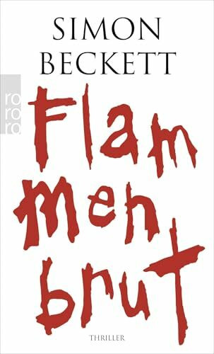 Flammenbrut: Thriller