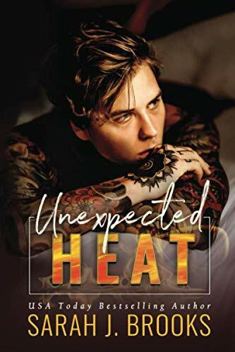 Unexpected Heat: Ein Enemies to Lovers - Liebesroman (Love on Fire, Band 1)