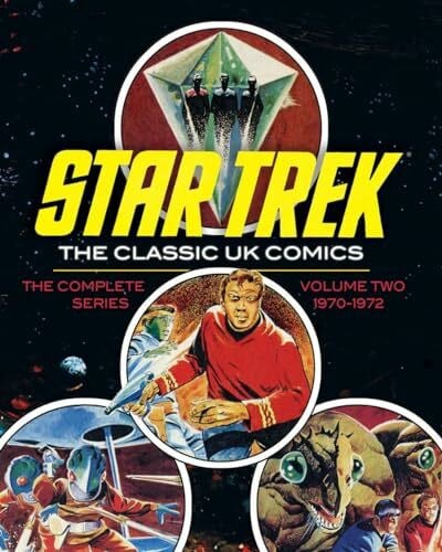 Star Trek: The Classic UK Comics Volume 2: The Classic UK Comics: 1970 - 1972 (STAR TREK UK Comics, Band 2)