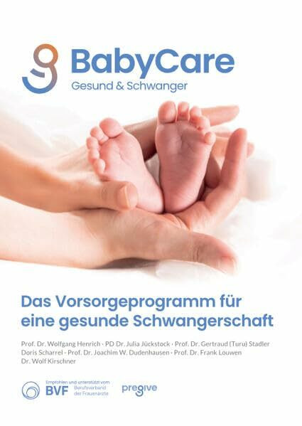 BabyCare - gesund & schwanger: Das Vorsorgeprogramm für eine gesunde Schwangerschaft. 9. aktualisierte Auflage