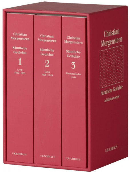 Sämtliche Gedichte: Jubiläumsausgabe mit der Textfassung und dem Kommentar der Stuttgarter Ausgabe der Werke und Briefe (1. Band: Lyrik 1887-1905; 2. ... 1906-1914; 3. Band: Humoristische Lyrik)