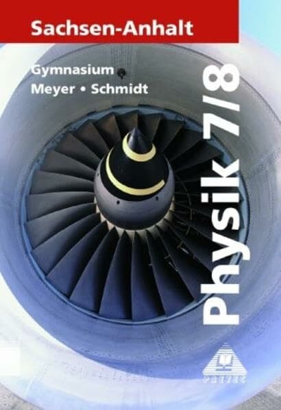 Duden Physik - Gymnasium Sachsen-Anhalt: Physik, Ausgabe Sachsen-Anhalt, Lehrbuch für die Klasse 7/8, Gymnasium, Neuausgabe
