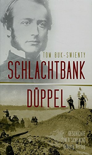 Schlachtbank Düppel: 18. April 1864. Die Geschichte einer Schlacht: Geschichte einer Schlacht. 18. April 1864