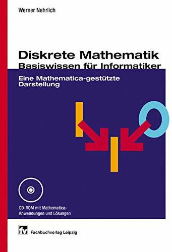 Diskrete Mathematik - Basiswissen für Informatiker