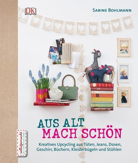 Aus Alt mach Schön