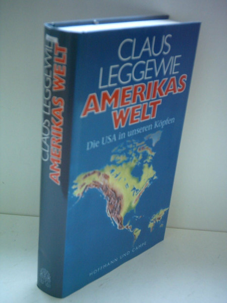Amerikas Welt: Die USA in unseren Köpfen