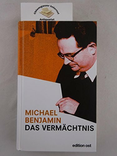 Das Vermächtnis: Zeugnisse eines Sozialisten (edition ost)