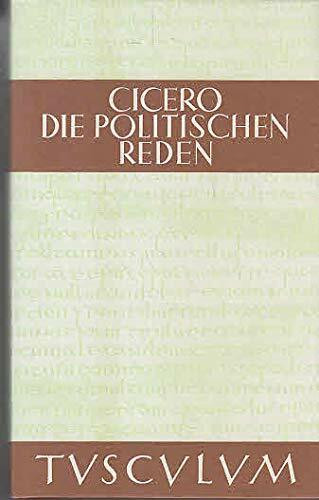 Die politischen Reden, in 3 Bdn., Bd.3: Lat. /Dt. (Die politischen Reden: Lat. /Dt.)