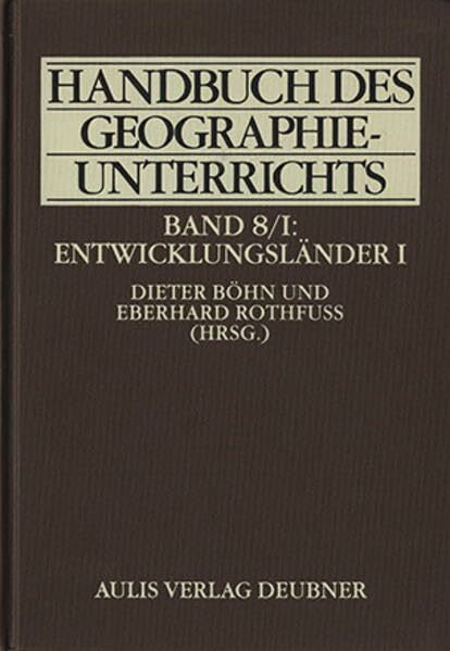 Handbuch des Geographieunterrichts / Entwicklungsländer I