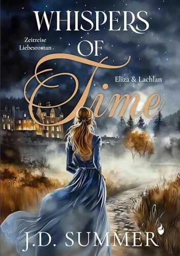 Whispers of Time - Eliza & Lachlan: Zeitreise Liebesroman