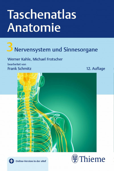 Taschenatlas Anatomie, Band 3: Nervensystem und Sinnesorgane: Mit Online-Zugang